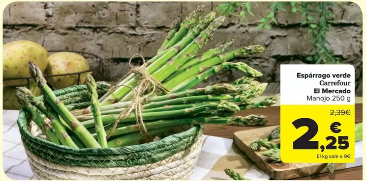 Oferta de Carrefour El Mercado - Espárrago Verde por 2,25€ en Carrefour Market