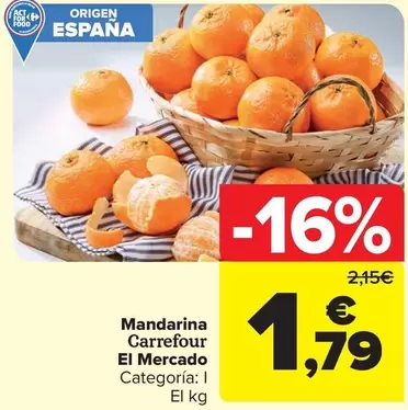 Oferta de Carrefour - Mandarina El Mercado por 1,79€ en Carrefour Market