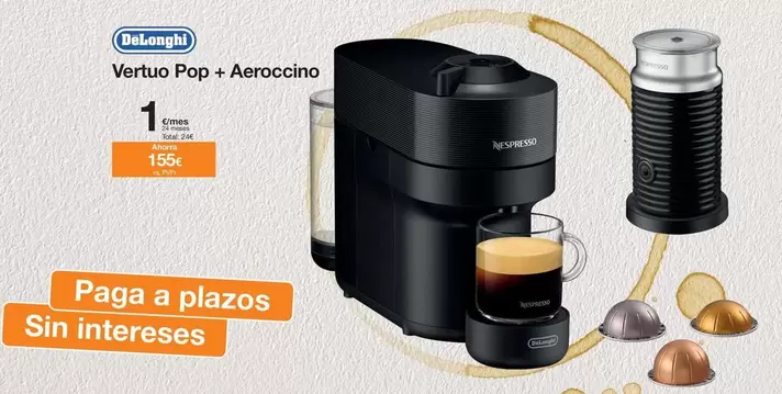 Oferta de DeLonghi - Vertuo Pop + Aeroccino por 155€ en Orange