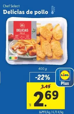 Oferta de Chef select - Delicias De Pollo por 2,69€ en Lidl