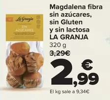 Oferta de La Granja - Magdalena Fibra Sin Azuares  Sin Gluten  Y Sin Lactosa  por 2,99€ en Carrefour