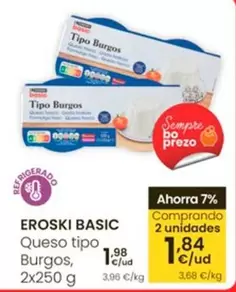 Oferta de Eroski Basic - Queso Tipo Burgos por 1,98€ en Eroski