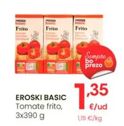 Oferta de Eroski Basic - Tomate Frito por 1,35€ en Eroski