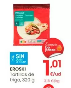 Oferta de Eroski - Tortillas De Trigo por 1,01€ en Eroski