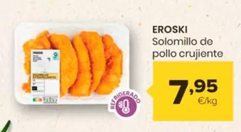 Oferta de Eroski - Solomillo De Pollo Crujiente por 7,95€ en Autoservicios Familia