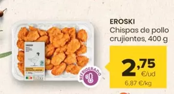 Oferta de Eroski - Chispas De Pollo Crujientes por 2,75€ en Autoservicios Familia