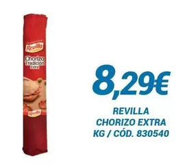 Oferta de Revilla - Chorizo Extra por 8,29€ en Dialsur Cash & Carry