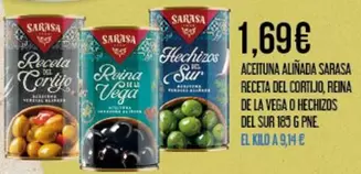 Oferta de Sarasa - Aceituna Aliñada Sarasa Receta Del Cortijo, Reina De La Vega O Hechizos Del Sur por 1,69€ en Claudio