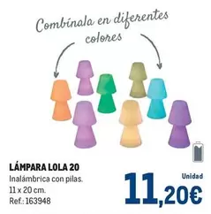 Oferta de Lampara Lola 20 por 11,2€ en Makro