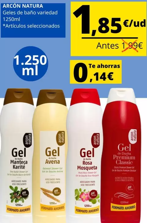 Oferta de Arcon Natura - Gel Rosa Mosqueta por 1,85€ en Supermercados Tu Alteza