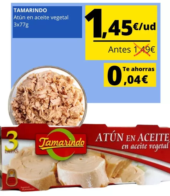 Oferta de Tamarindo - Atun En Aceite Vegetal por 1,45€ en Supermercados Tu Alteza
