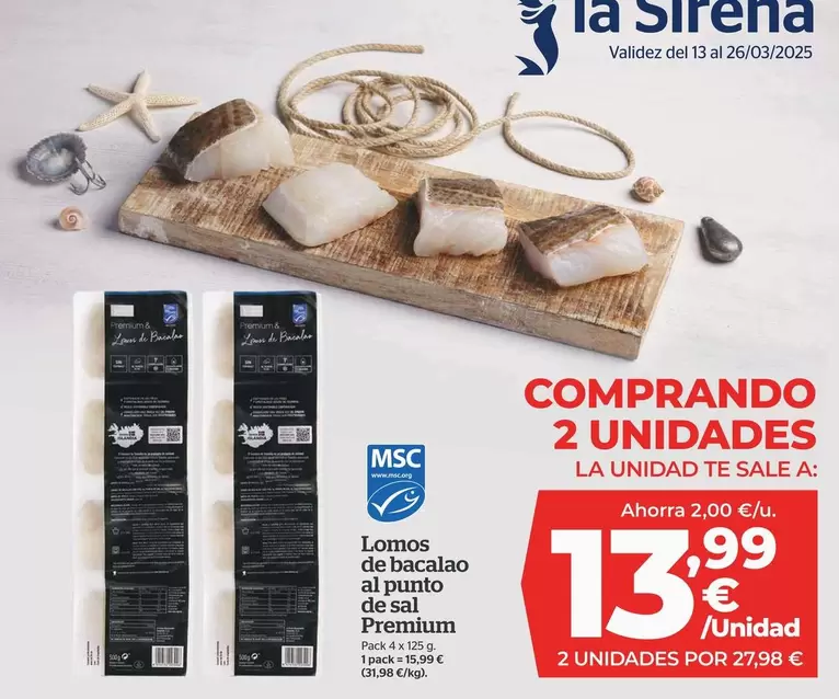 Oferta de Premium - Lomos De Bacalao Al Punto De Sal por 13,99€ en La Sirena