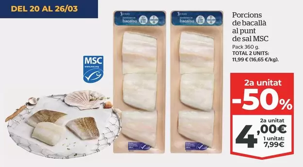 Oferta de Total - Porcions De Bacalla Al Punt De Sal MSC por 7,99€ en La Sirena