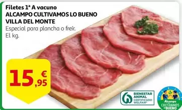 Oferta de Villa Del Monte - Filetes 1a A Vacuno por 15,95€ en Alcampo