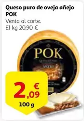 Oferta de Pok - Queso Puro De Oveja Anejo por 2,09€ en Alcampo