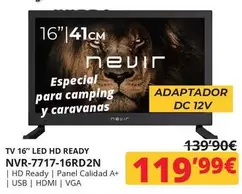 Oferta de Nevir - Tv 16" Led Hd Ready Nvr-717-16rd 2n por 119,99€ en Dynos Informática