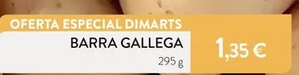 Oferta de Gallega - Barra por 1,35€ en Plusfresc