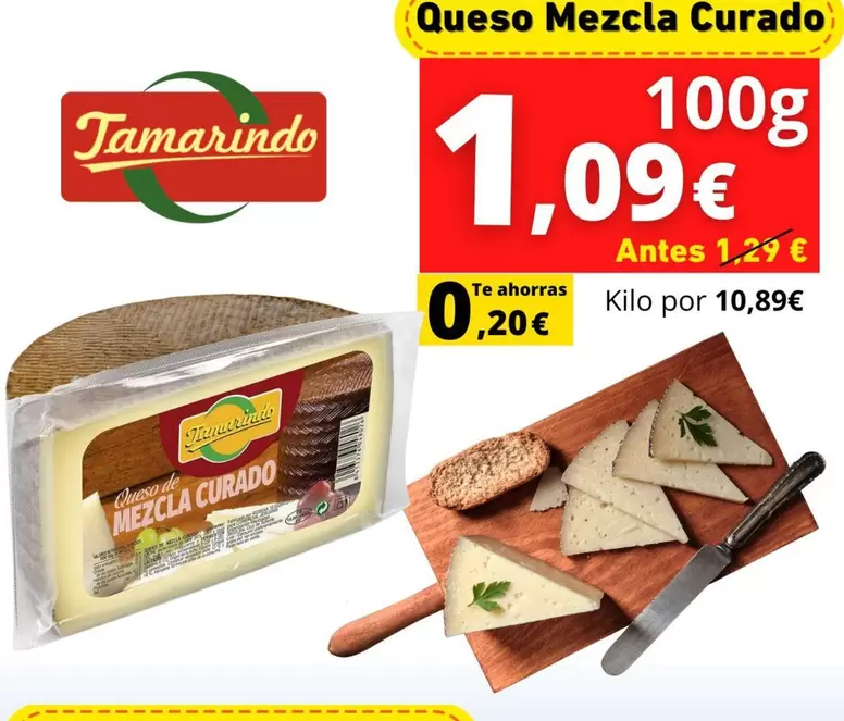 Oferta de Tamarindo - Queso Mezcla Curado por 1,09€ en Supermercados Tu Alteza