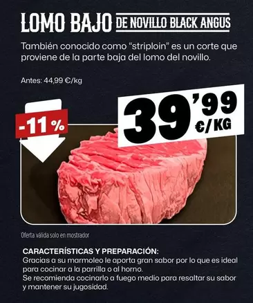 Oferta de Lomo Bajo De Novillo Black Angus por 39,99€ en Ahorramas