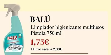 Oferta de Balú - Limpiador Higienizante Multiusos Pistola por 1,75€ en Sangüi