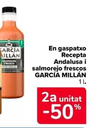 Oferta de Garcia Millan - En Gazpacho Receta Andaluza Y Salmorejo Frescos 1 L en Carrefour