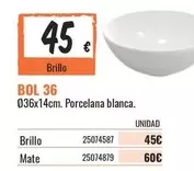 Oferta de Bol 36 por 45€ en Obramat