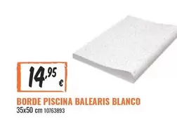 Oferta de Blanco - Borde Piscina Balearis por 14,95€ en Obramat