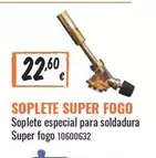 Oferta de Fogo - Soplete Especial Para Soldadura Super por 22,6€ en Obramat