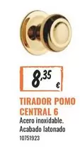 Oferta de Tirador Pomo Central 6 por 8,35€ en Obramat
