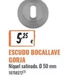 Oferta de Escudo Bocallave Gorja por 5,25€ en Obramat