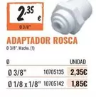 Oferta de Adaptador Rosca por 2,35€ en Obramat