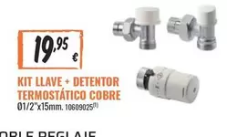 Oferta de Kit Llave + Detentor Termostatico Cobre por 19,95€ en Obramat