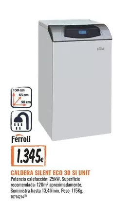 Oferta de Ferroli - Caldera Silent Eco 30 Si Unit por 1,34€ en Obramat