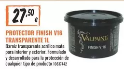 Oferta de Finish - Protector  V16 Transparente por 27,5€ en Obramat