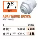 Oferta de Adaptador Rosca por 2,35€ en Obramat