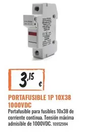 Oferta de Portafusible 1p 10x38 1000vdc por 3,15€ en Obramat