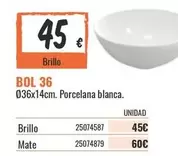 Oferta de Bol 36 por 45€ en Obramat