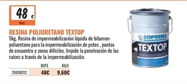 Oferta de Soprema - Resina Poliuretano Textop por 48€ en Obramat