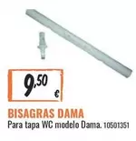 Oferta de BIsagRAS DAMA por 9,5€ en Obramat