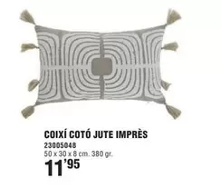 Oferta de Coixi Coto Jute Imprés por 11,95€ en Optimus