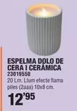 Oferta de Espelma Dolo De Cera I Cerámica por 12,95€ en Optimus