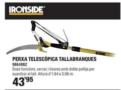 Oferta de Ironside - Perxa Telescopica Tallabranques por 43,95€ en Optimus