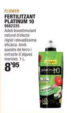 Oferta de Flower - Fertilitzant Platinum 10 por 8,95€ en Optimus
