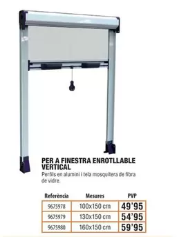 Oferta de Per A Finestra Enrotllable Vertical por 49,95€ en Optimus