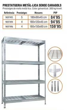 Oferta de Prestatgeria Metal-lica Sense Caragols por 84,95€ en Optimus