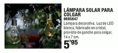 Oferta de Lámpara Solar Para Colgar por 5,95€ en Cifec
