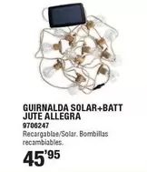 Oferta de Guirnalda Solar+Batt Jute Allegra por 45,95€ en Cifec