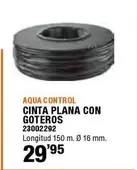 Oferta de Aqua Control Cinta Plana Con Goteros por 29,95€ en Cifec