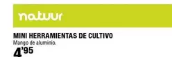 Oferta de Natuur - Mini Herramientas De Cultivo por 4,95€ en Cofac