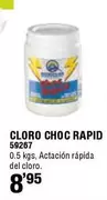 Oferta de Rapid - Cloro Choc por 8,95€ en ferrOkey
